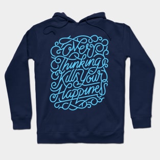 Overthinking Kills Your Happiness Hoodie